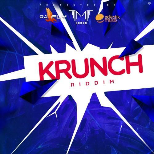 Krunch Riddim (Explicit)