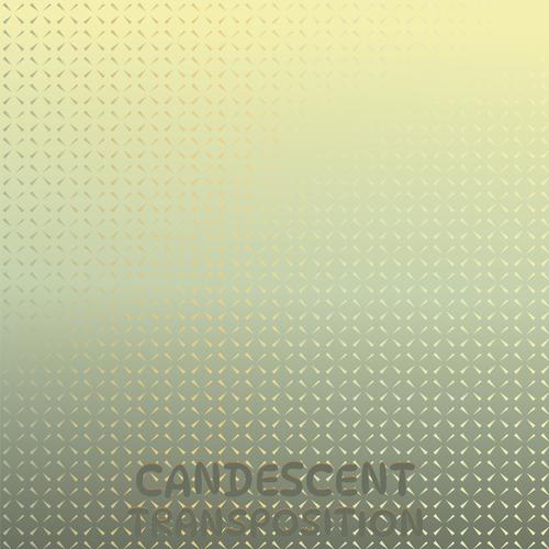 Candescent Transposition