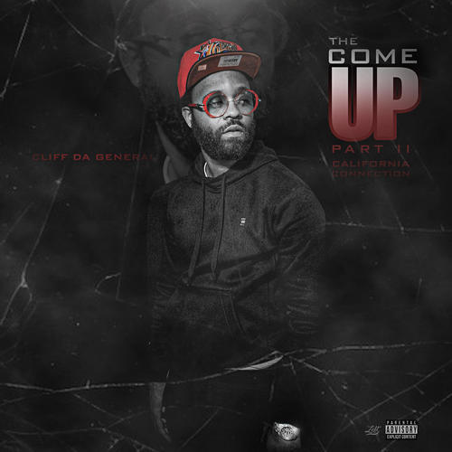 The Come up Part II: California Connection (Explicit)