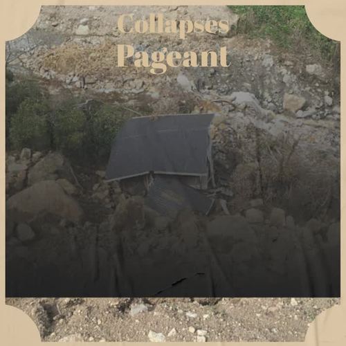 Collapses Pageant