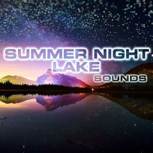 Summer Night Lake Sounds (feat. White Noise Sounds For Sleep, White Noise Ambience, Soothing Sounds, National Geographic Soundscapes, Relaxing Nature Sound & Soothing Frogs Sounds)