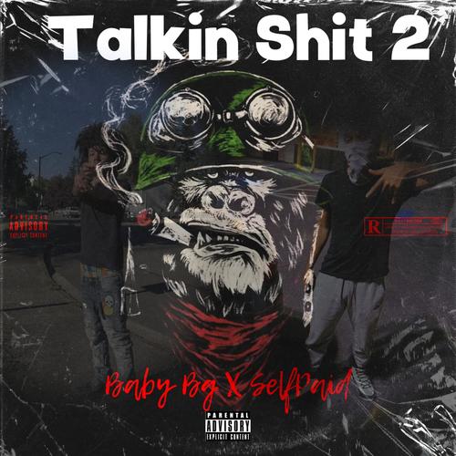 Talkin Shit 2 (feat. Baby bg) [Explicit]