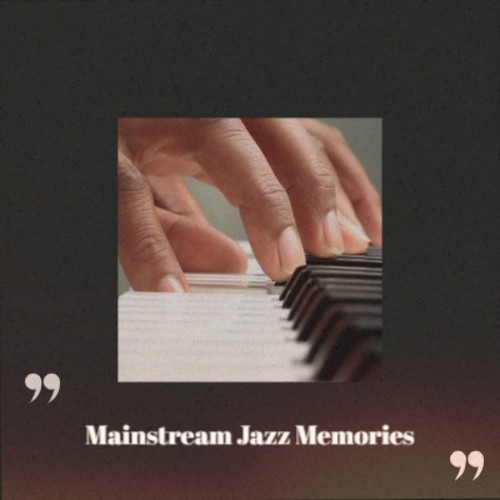 Mainstream Jazz Memories