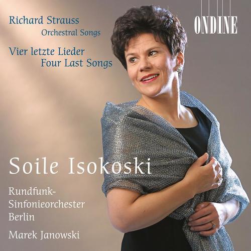 STRAUSS, R.: 4 Last Songs / Orchestral Songs (Isokoski)