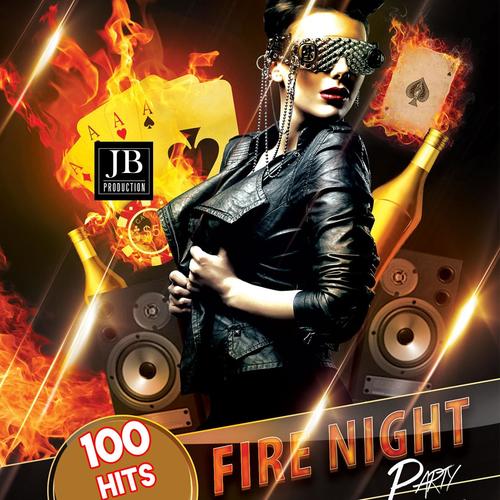 Fire Night Party 100 Hits (Explicit)