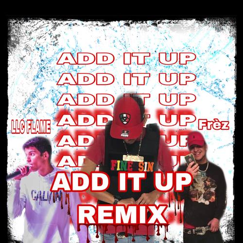 Add it up [Remix]