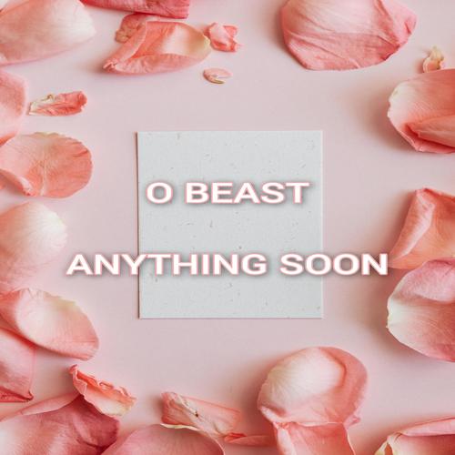 Anything Soon