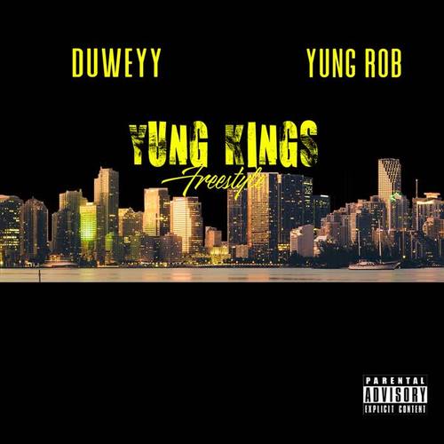 Yung Kings Freestyle (feat. Duweyy) [Explicit]