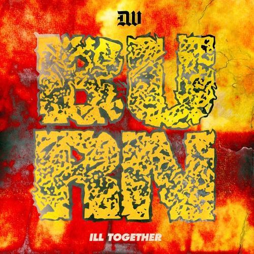 Ill Together