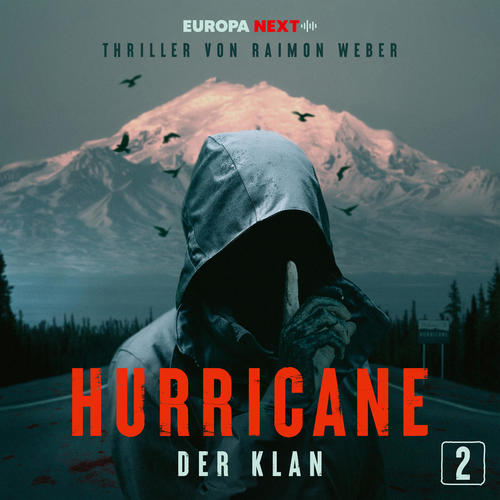 Hurricane - Stadt der Lügen / Folge 2: Der Klan (Explicit)