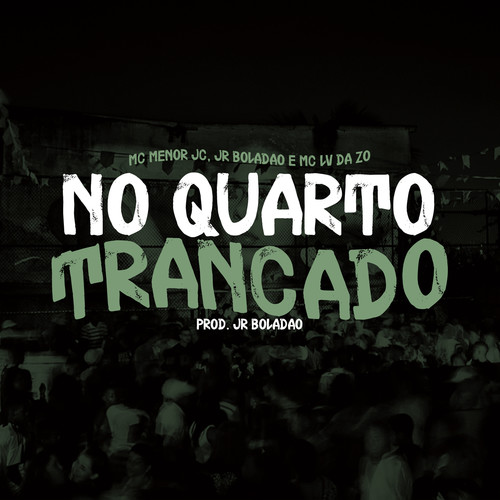 No Quarto Trancado (Explicit)