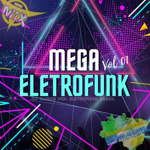 Mega Eletrofunk 2021 Vol.01