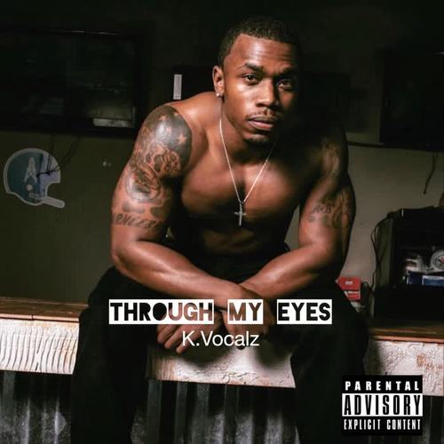 Through My Eyes (Explicit)