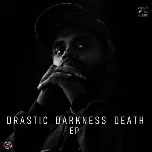 Drastic Darkness Death (Explicit)