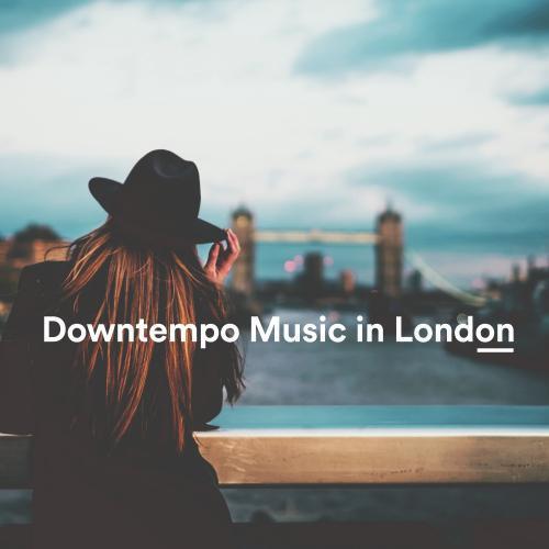 Downtempo Music in London