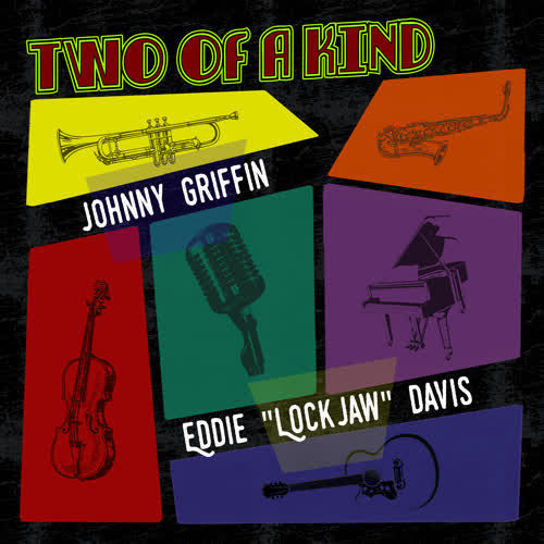 Two of a Kind: Johnny Griffin & Eddie 