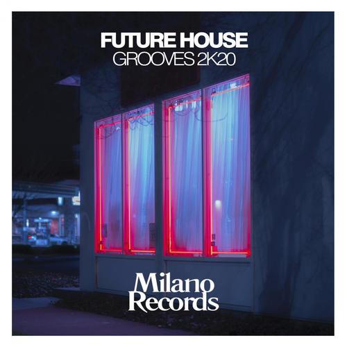 Future House Grooves '20