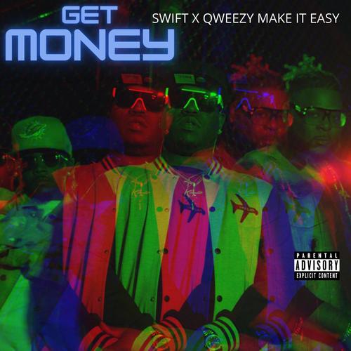 Get Money (feat. Qweezy MakeItEasy) [Explicit]