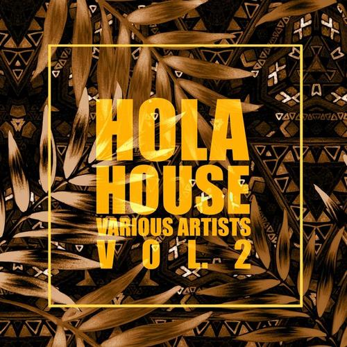 HOLA House, Vol. 2