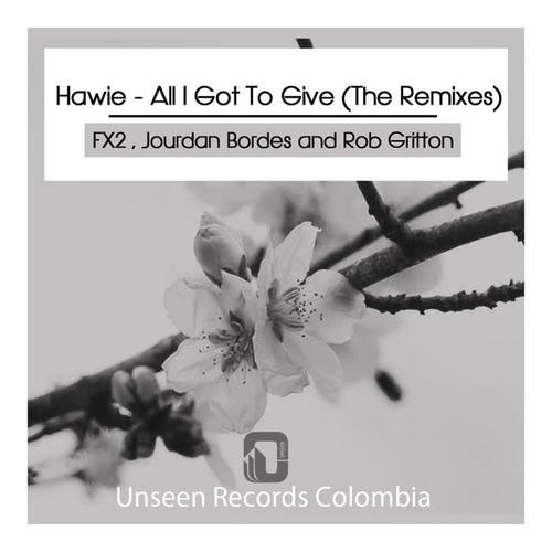 All I Got To Give (the Remixes)