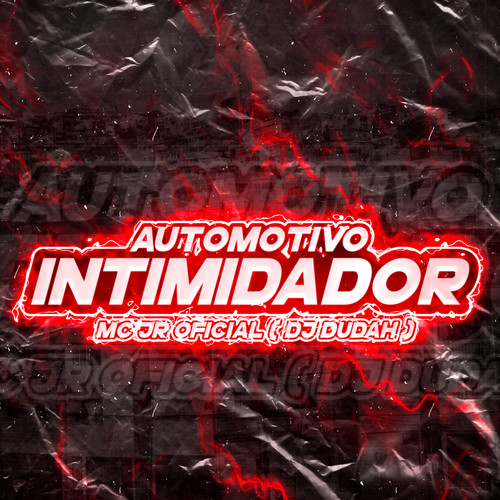 Automotivo Intimidador (Explicit)