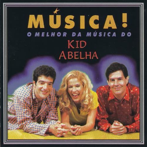 Música! O melhor da música do Kid Abelha