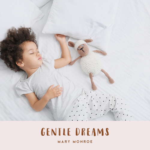 Gentle Dreams