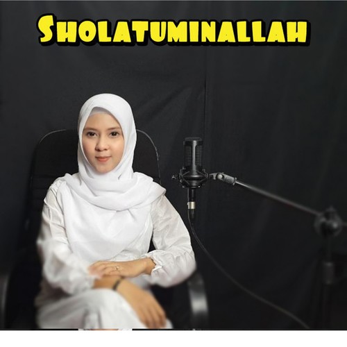 Sholatuminallah