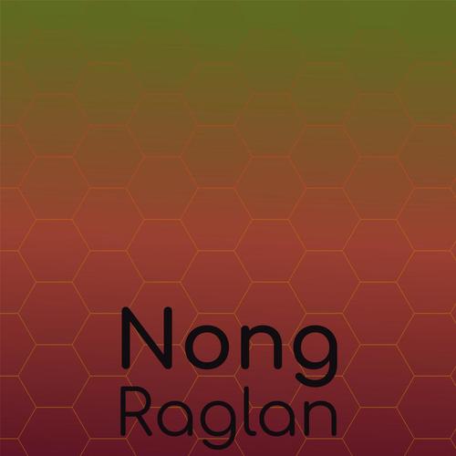 Nong Raglan