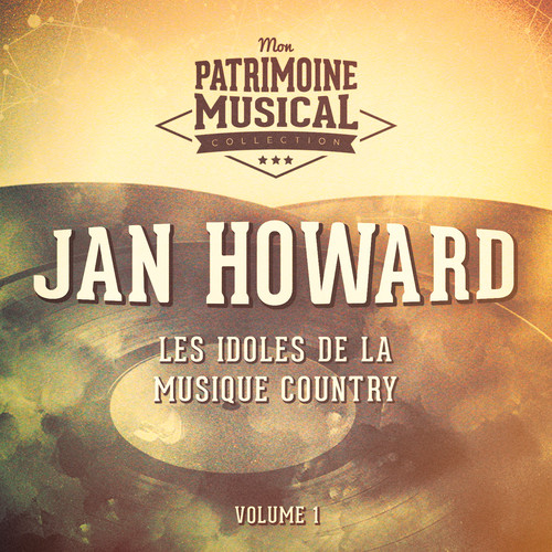 Les idoles de la musique country : Jan Howard, Vol. 1