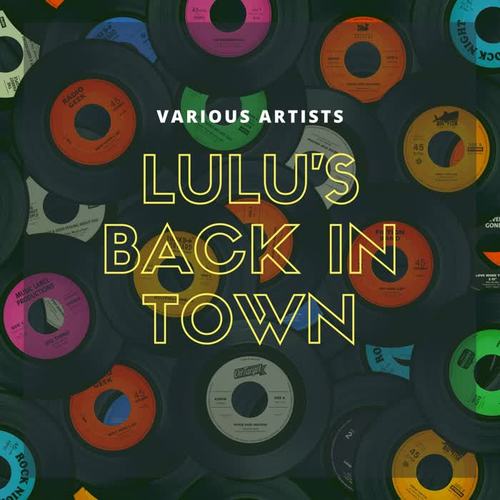 Lulu's Back in Town