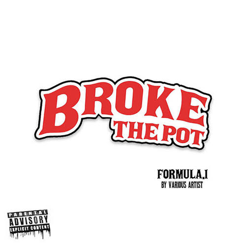 Broke the Pot (Formula 1) (Explicit)