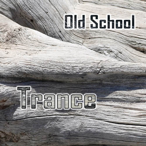 Old School Trance