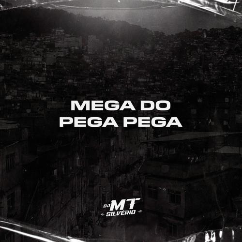 Mega Do Pega Pega (Explicit)