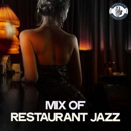 Mix of Restaurant Jazz