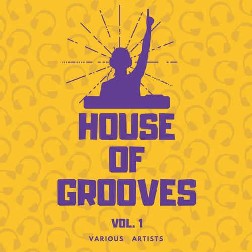 House Of Grooves, Vol. 1