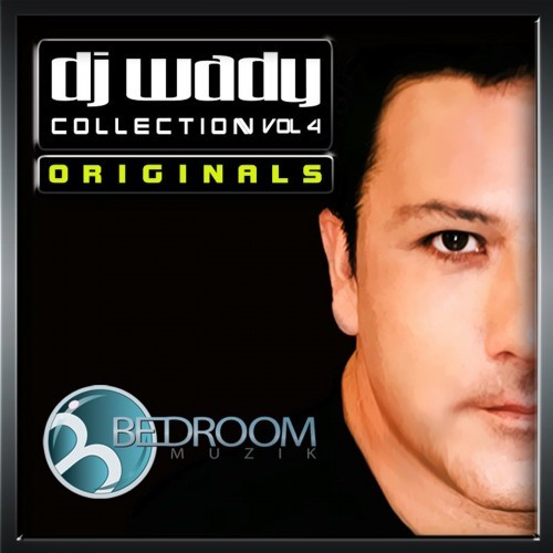 DJ Wady Collection, Vol. 4 (Originals)