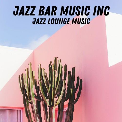 Jazz Lounge Music