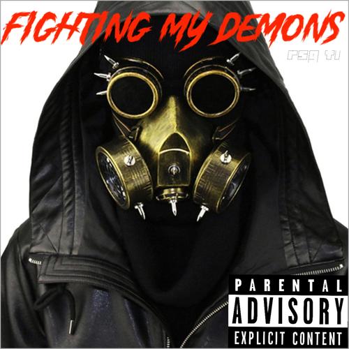 Fighting My Demons (Explicit)