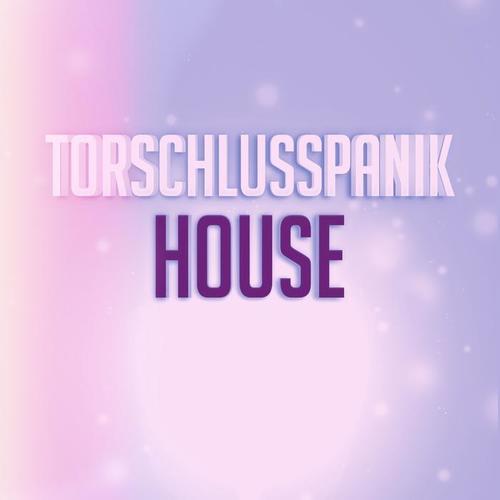 Torschlusspanik House (Top 65 Russia Dance Songs 2015 the Best of House Electro Happy Trance Festival Hits)