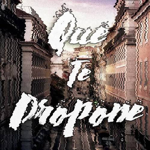 Que Te Propone (Explicit)