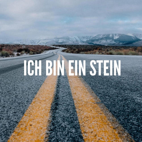 Ich bin ein Stein