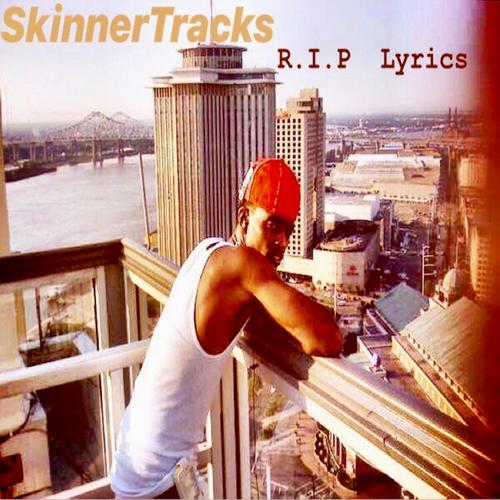 R.I.P Lyrics (Explicit)