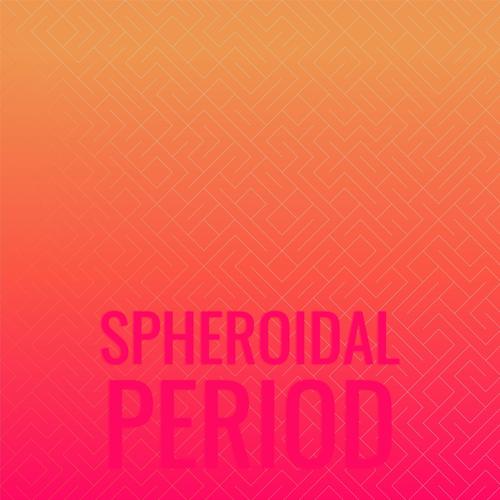 Spheroidal Period