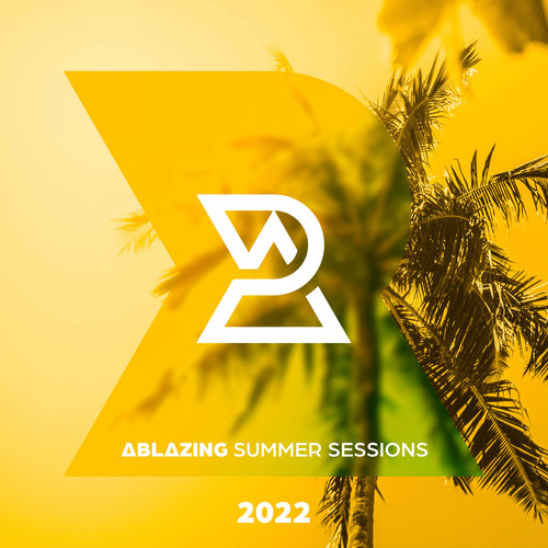 Ablazing Summer Sessions 2022