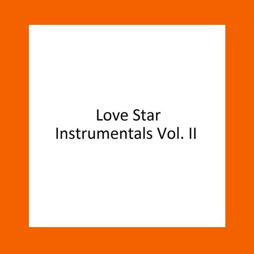 Love Star Instrumentals, Vol. II