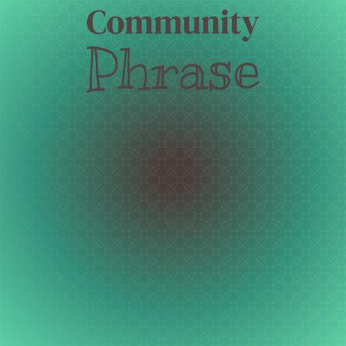 Community Phrase