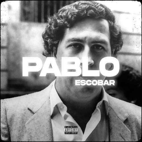 Pablo Escobar (Explicit)