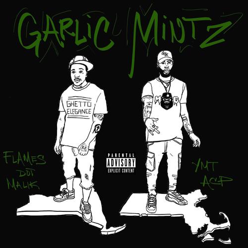 Garlic Mintz (feat. Flames Dot Malik) [Explicit]
