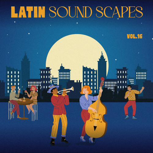 Latin Sound Scapes, Vol. 16